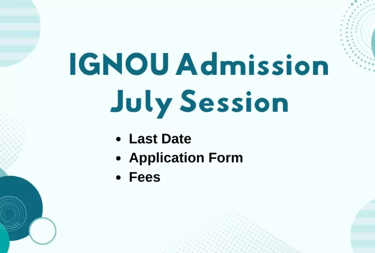 IGNOU Admission July Session