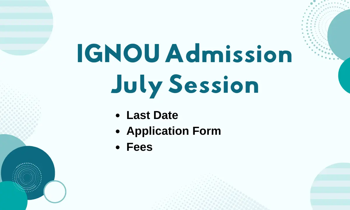 IGNOU Admission July Session