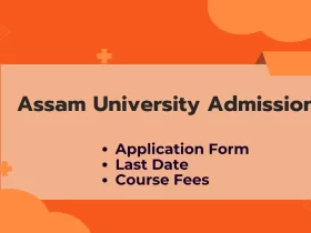 Assam University Admission