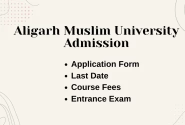 Aligarh Muslim University Admission