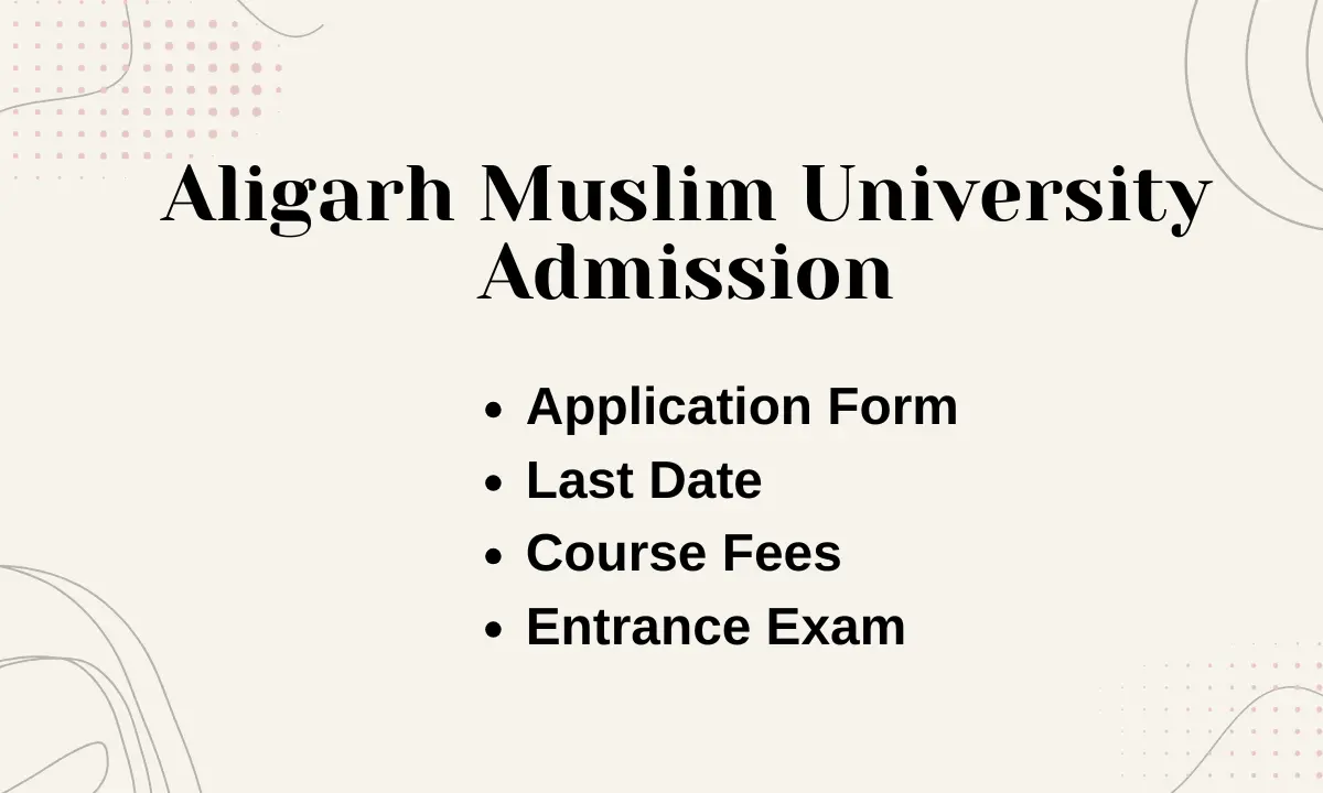 Aligarh Muslim University Admission