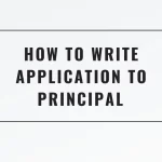 How To Write Application To Principal