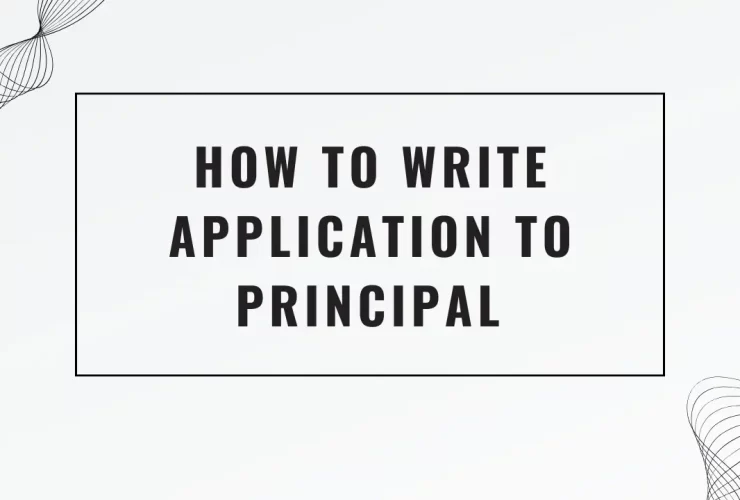 How To Write Application To Principal